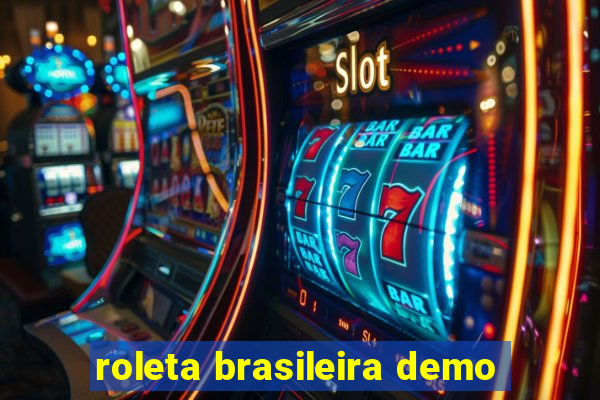 roleta brasileira demo